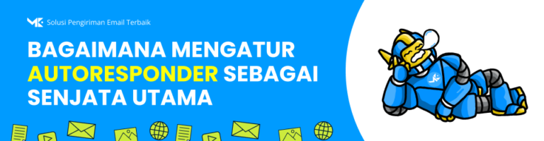 Bagaimana Mengatur Autoresponder Sebagai Senjata Utama