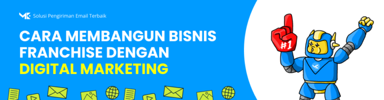 Ekspansi Tanpa Batas: Cara Membangun Bisnis Franchise dengan Digital Marketing