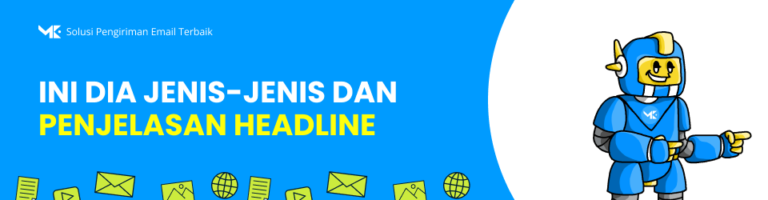 Ini Dia Jenis-Jenis dan Penjelasan Headline yang Bikin Konten Anda Diklik!
