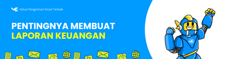Mengapa Bisnis Wajib Punya Laporan Keuangan? Ini 5 Alasannya