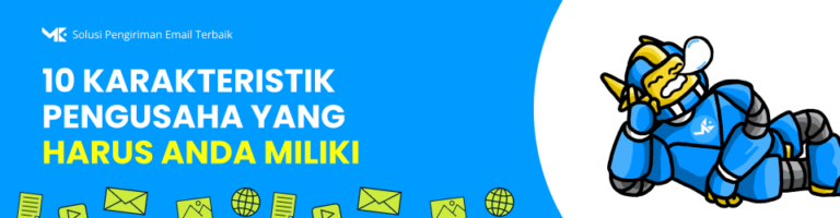 10 Karakteristik Pengusaha Sukses untuk Bangun Bisnis Tahan Lama