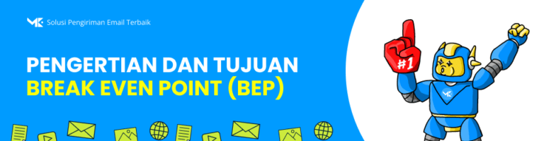 Mengenal Break Even Point (BEP): Pengertian, Tujuan, dan Pentingnya bagi Bisnis Anda