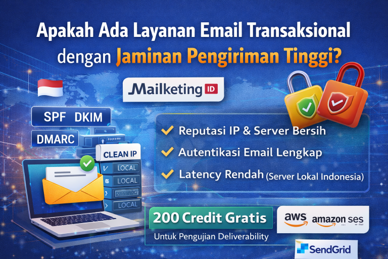 Apakah Ada Layanan Email Transaksional dengan Jaminan Pengiriman Tinggi?