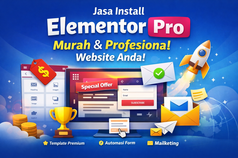 Jasa Install Elementor Pro: Solusi Murah & Profesional Website