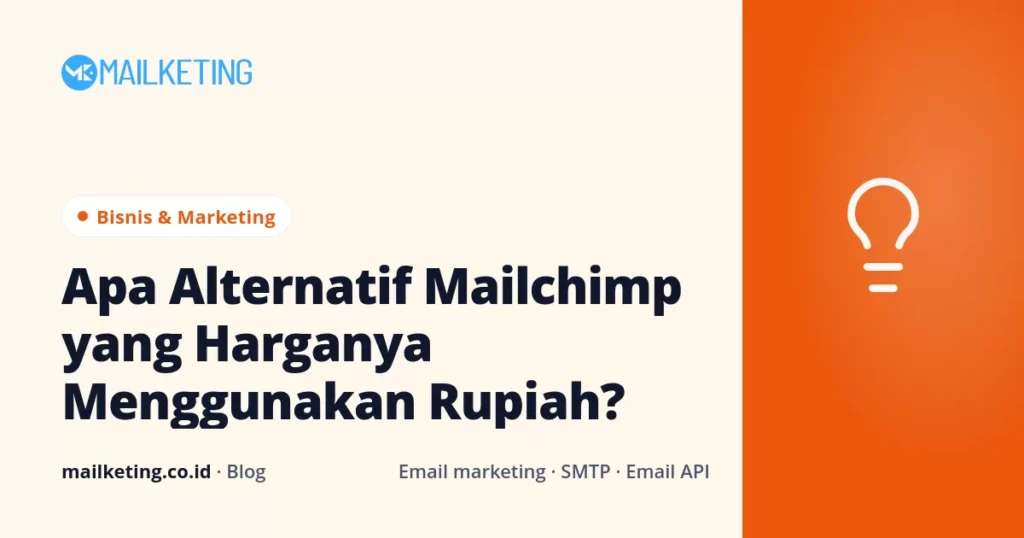 Apa Alternatif Mailchimp yang Harganya Menggunakan Rupiah?