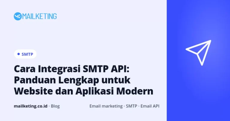 Cara Integrasi SMTP API: Panduan Lengkap untuk Website dan Aplikasi Modern