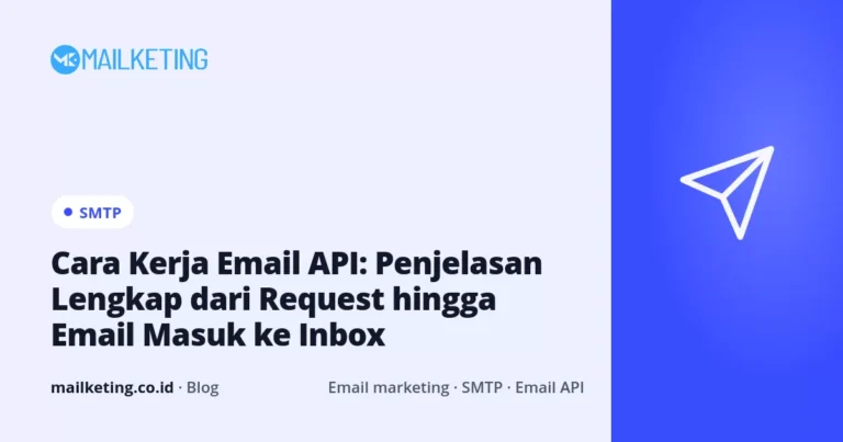 Cara Kerja Email API: Penjelasan Lengkap dari Request hingga Email Masuk ke Inbox