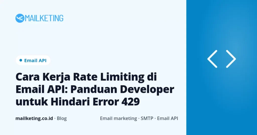 Cara Kerja Rate Limiting di Email API: Panduan Developer untuk Hindari Error 429