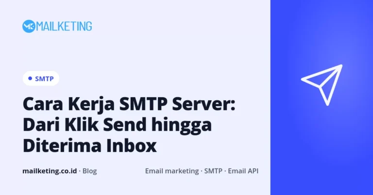 Cara Kerja SMTP Server: Dari Klik Send hingga Diterima Inbox
