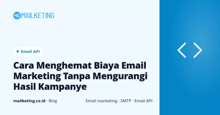 Cara Menghemat Biaya Email Marketing Tanpa Mengurangi Hasil Kampanye