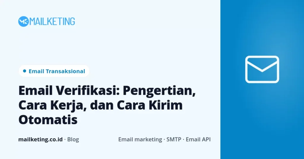 Email Verifikasi: Pengertian, Cara Kerja, dan Cara Kirim Otomatis