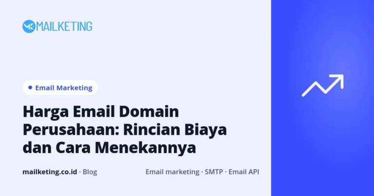 Harga Email Domain Perusahaan: Rincian Biaya dan Cara Menekannya