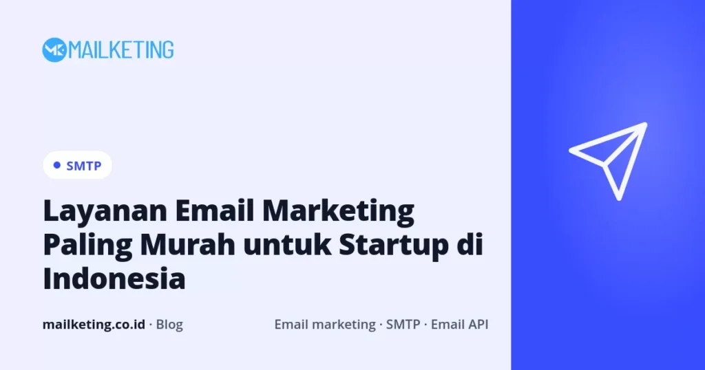 Layanan Email Marketing Paling Murah untuk Startup di Indonesia