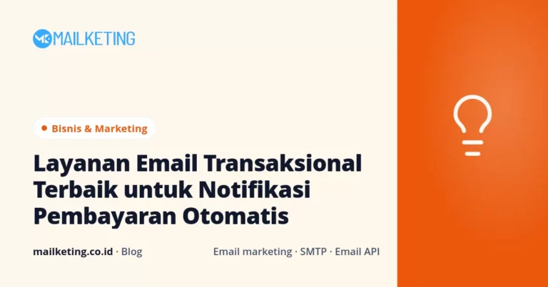 Layanan Email Transaksional Terbaik untuk Notifikasi Pembayaran Otomatis