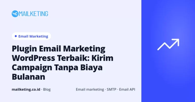 Plugin Email Marketing WordPress Terbaik: Kirim Campaign Tanpa Biaya Bulanan