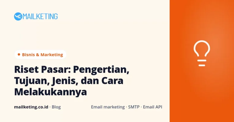 Riset Pasar: Pengertian, Tujuan, Jenis, dan Cara Melakukannya