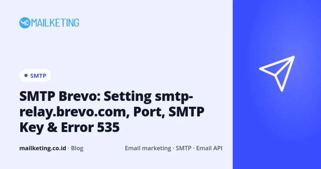 SMTP Brevo: Setting smtp-relay.brevo.com, Port, SMTP Key & Error 535