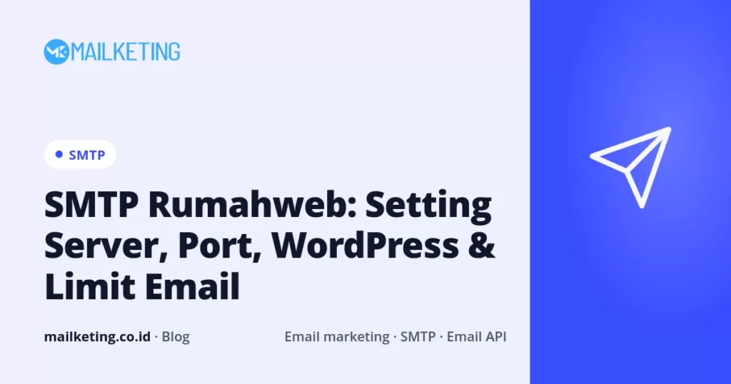 SMTP Rumahweb: Setting Server, Port, WordPress & Limit Email
