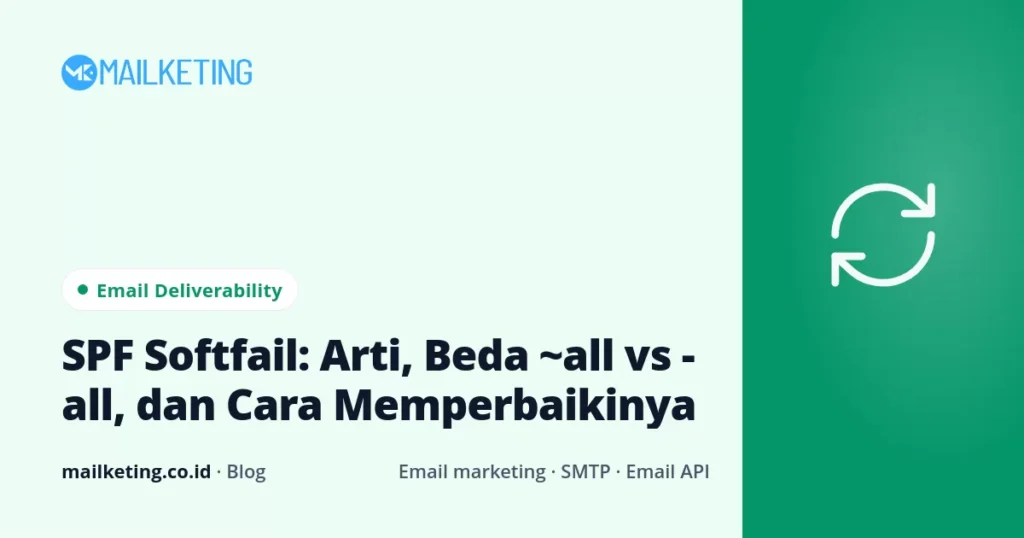 SPF Softfail: Arti, Beda ~all vs -all, dan Cara Memperbaikinya