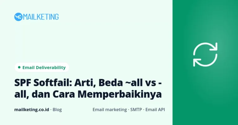 SPF Softfail: Arti, Beda ~all vs -all, dan Cara Memperbaikinya