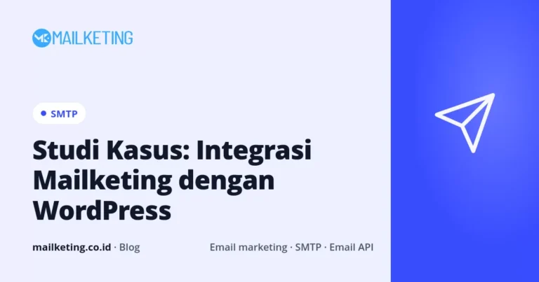 Studi Kasus: Integrasi Mailketing dengan WordPress